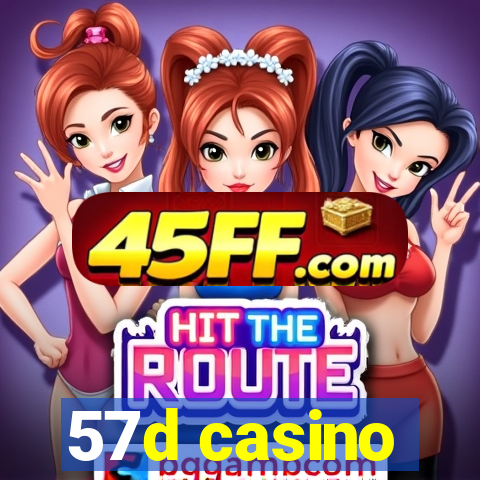 57d casino